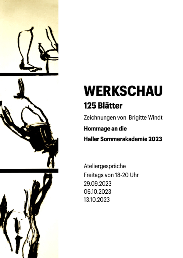WERKSCHAU 125 Blätter Zeichnungen Von Brigitte Windt Hommage an die Haller Sommerakademie 2023