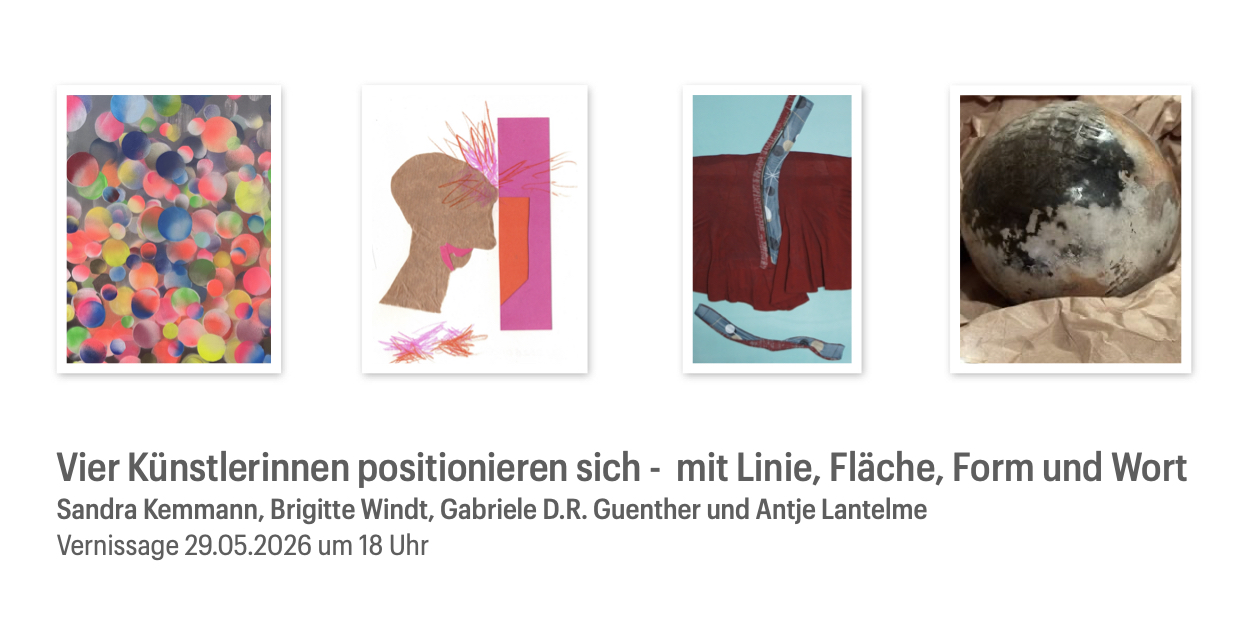 Vier künstlerische Positionen von Sandra Kemmann, Brigitte Windt, Gabriele D.R. Guenther und Antje Lantelme kontrovers und verbunden zugleich, eröffnen am Freitagabend den Dialog mit ihren Werken Zeichnung, Malerei, Collage und Skulptur und allen Gästen.